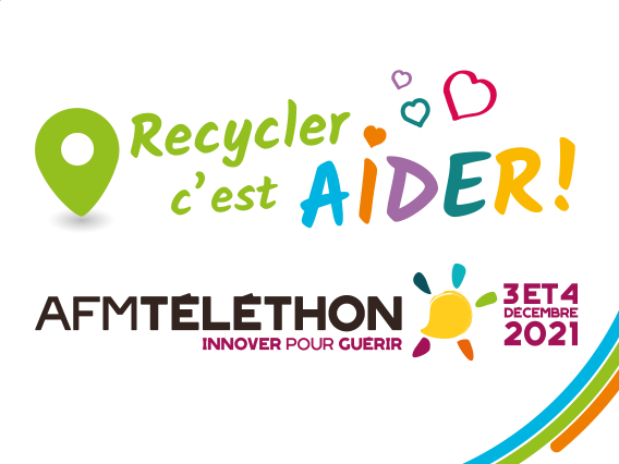 Recycler c'est aider l'AFM-Téléthon 2021