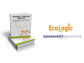 FAQ DEEE 2014 ECOLOGIC et GOSSEMENT AVOCATS